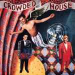 Cover of Crowded House, 1986-07-07, Vinyl