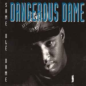 Dangerous Dame - Same Olé Dame album cover
