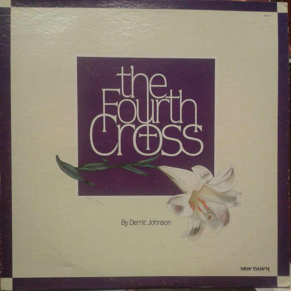 Derric Johnson, Re'Generation – The Fourth Cross (1980, Vinyl