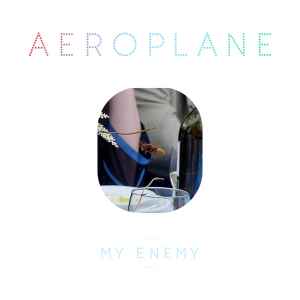 Aeroplane (4) - My Enemy album cover