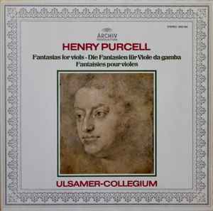 Henry Purcell - Fantasias For Viols · Die Fantasien Für Viole Da Gamba · Fantaisies Pour Violes