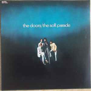 The Doors – The Soft Parade (Vinyl) - Discogs