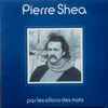 Pierre Shea - Par le sillon des mots