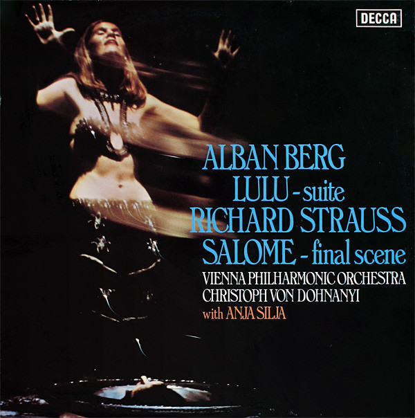 baixar álbum Alban Berg Richard Strauss, Vienna Philharmonic Orchestra, Christoph Von Dohnanyi With Anja Silja - Lulu Suite Salome Final Scene