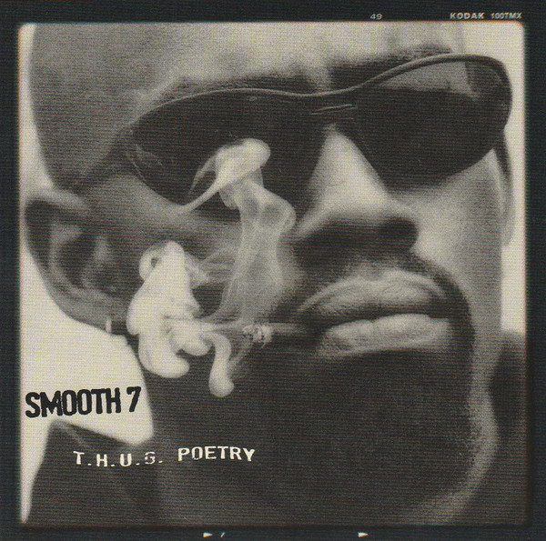 Smooth 7 – T.H.U.G. Poetry (2021, CD) - Discogs