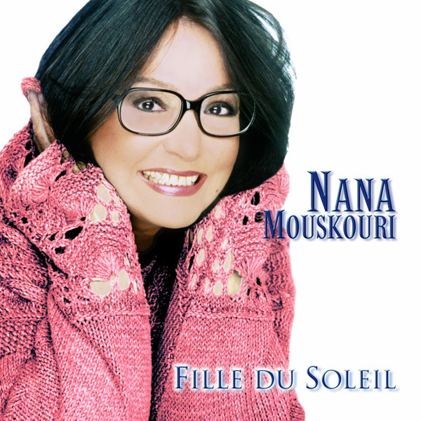 last ned album Nana Mouskouri - Fille Du Soleil