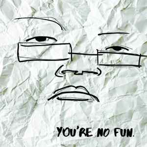 Illingsworth - You're No Fun album cover