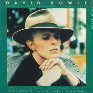 John, I'm Only Dancing (Again) (1975) / John, I'm Only Dancing (1972) - David Bowie