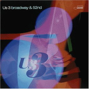 Us 3 – Broadway & 52nd (1997, CD) - Discogs