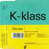 K-Klass - Rhythm Is A Mystery