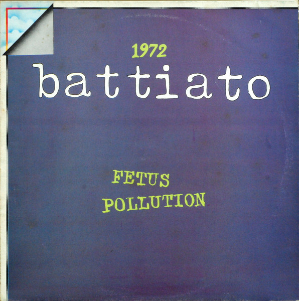 Franco Battiato – 1972 Fetus / Pollution (Vinyl) - Discogs