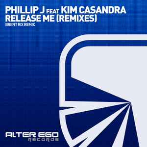 Phillip J - Release Me (Remixes) album cover