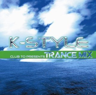 Album herunterladen Various - Club To Presents K Style Trance Mix