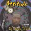 Attitude (2) - Serious Times