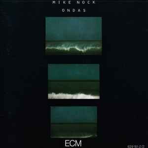 Mike Nock – Ondas (1986, CD) - Discogs