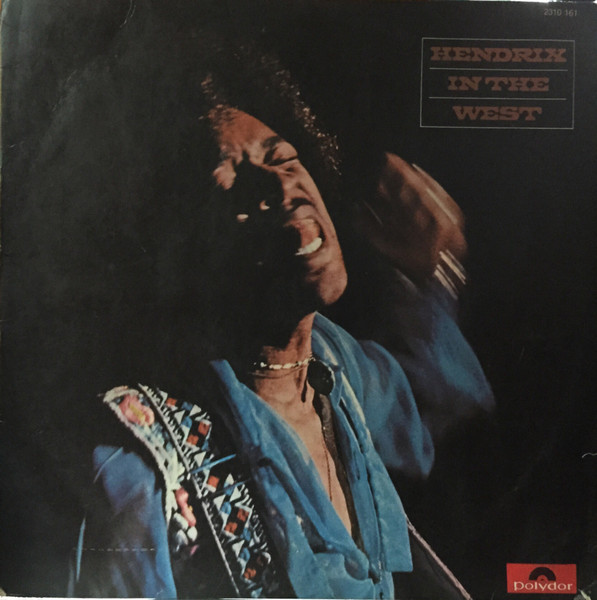 Jimi Hendrix - Hendrix In The West | Releases | Discogs