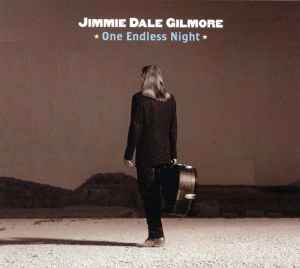 Jimmie Dale Gilmore - One Endless Night album cover
