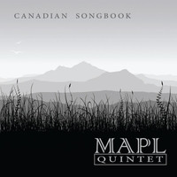 Album herunterladen MAPL Quintet - Canadian Songbook