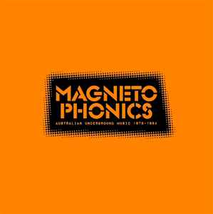 Magnetophonics - Australian Underground Music 1978-1984 - Various