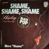 Shirley (And Company)* - Shame, Shame, Shame