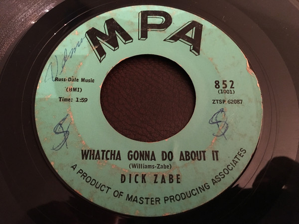 last ned album Download Dick Zabe - Whatcha Gonna Do About It album