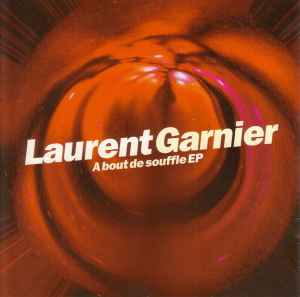 A Bout De Souffle EP - Laurent Garnier