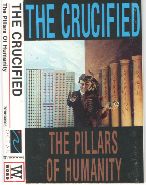 The Crucified - The Pillars Of Humanity | Releases | Discogs