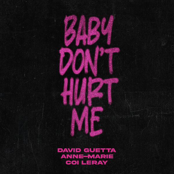 TRADUÇÃO - LEGENDADO] David Guetta & Anne-Marie - Baby Don't Hurt Me  Extended - Português do Brasil 