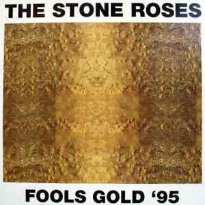 The Stone Roses - Fools Gold '95 album cover