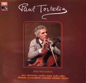 Paul Tortelier - Plays And Conducts Bach, Beethoven, Chopin, Elgar, Fauré, Grieg, Paganini, Rachmaninov, R, Strauss, Tortelier, Walton album cover
