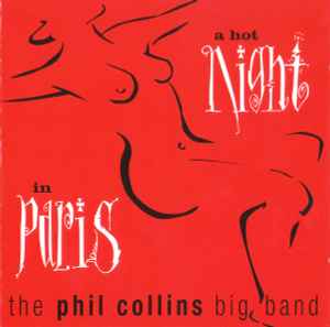 The Phil Collins Big Band - A Hot Night In Paris