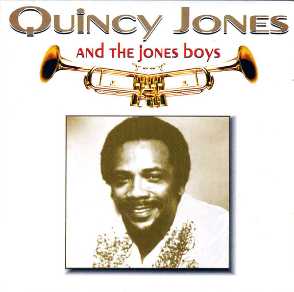 Quincy Jones And The Jones Boys – Quincy Jones And The Jones Boys