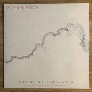Michael Price (2) - The Hope of Better Weather album cover