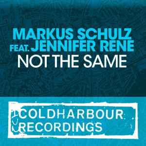Markus Schulz - Not The Same