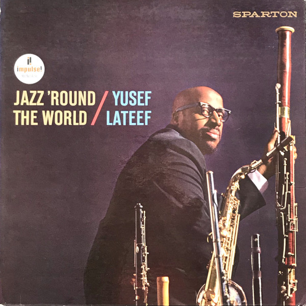 Yusef Lateef – Jazz 'Round The World (1972, Vinyl) - Discogs