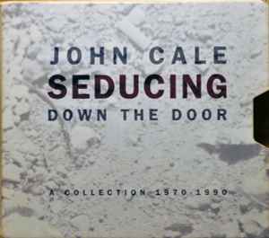 John Cale - Seducing Down The Door - A Collection 1970 - 1990