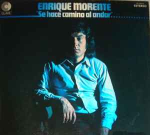 Enrique Morente - Se Hace Camino Al Andar album cover