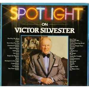 Victor Silvester - Spotlight On Victor Silvester album cover
