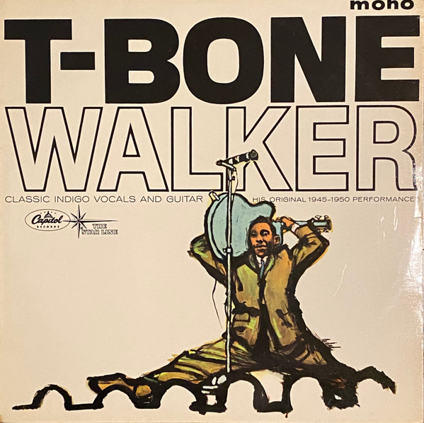 T-Bone Walker – The Great Blues Vocals And Guitar Of T-Bone Walker