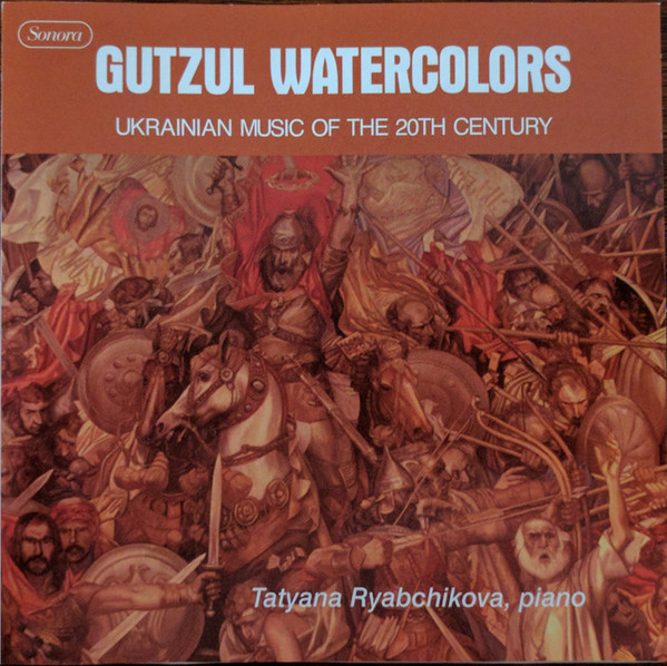 baixar álbum Tatyana Ryabchikova - Gutzul Watercolors Ukrainian Music Of The 20th Century