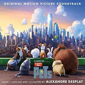 Alexandre Desplat - The Secret Life Of Pets (Original Motion Picture Soundtrack) album cover
