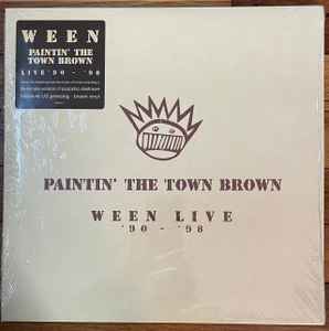 Paintin' The Town Brown: Ween Live '90-'98 - Ween