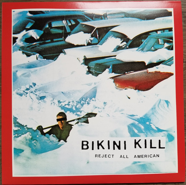 barndom kirurg ost Bikini Kill - Reject All American | Releases | Discogs