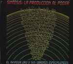Cover of Sintesis: La Produccion Al Poder, 2009, CD