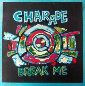 Charade (2) - Break Me album cover