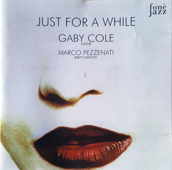 last ned album Gaby Cole, Marco Pezzenati - Just For A While