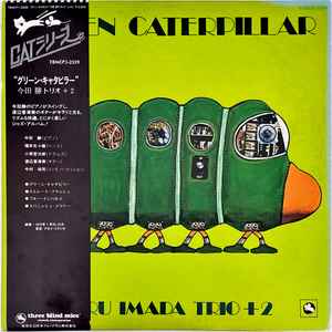 Masaru Imada Trio +2* - Green Caterpillar