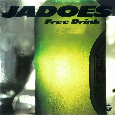 Jadoes = ジャドーズ - Free Drink = フリー・ドリンク | Releases 