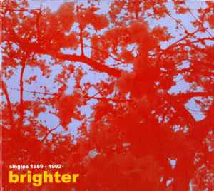 Brighter - Singles 1989 - 1992