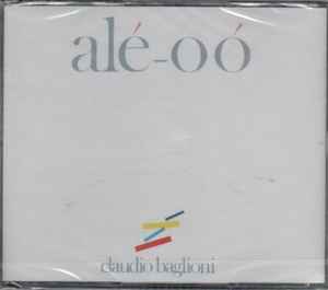 Claudio Baglioni – Alé-Oó (CD) - Discogs